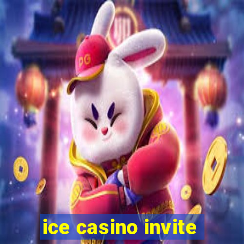 ice casino invite